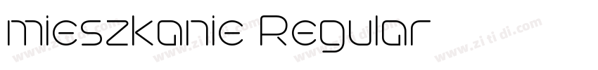 mieszkanie Regular字体转换 mieszkanie Regular字体转换